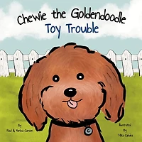 Chewie the Goldendoodle: Toy Trouble