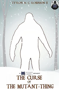 The Curse of The Mutant-Thing