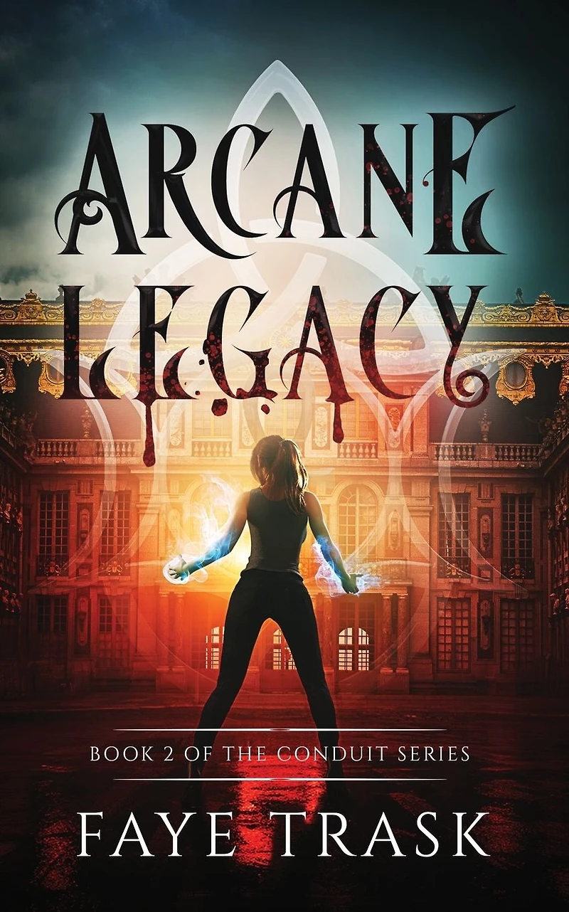 Arcane Legacy: Book 2 of The Conduit Series