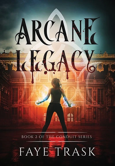 Arcane Legacy: Book 2 of The Conduit Series
