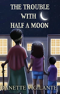 The Trouble With Half a Moon