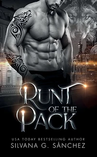 Runt of the Pack (Bad Boy Shifters Unnatural Brethren, #2)