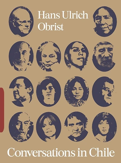 Conversations in Chile: Hans Ulrich Obrist Interviews