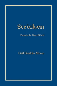 Stricken; Poems in the Time of Covid