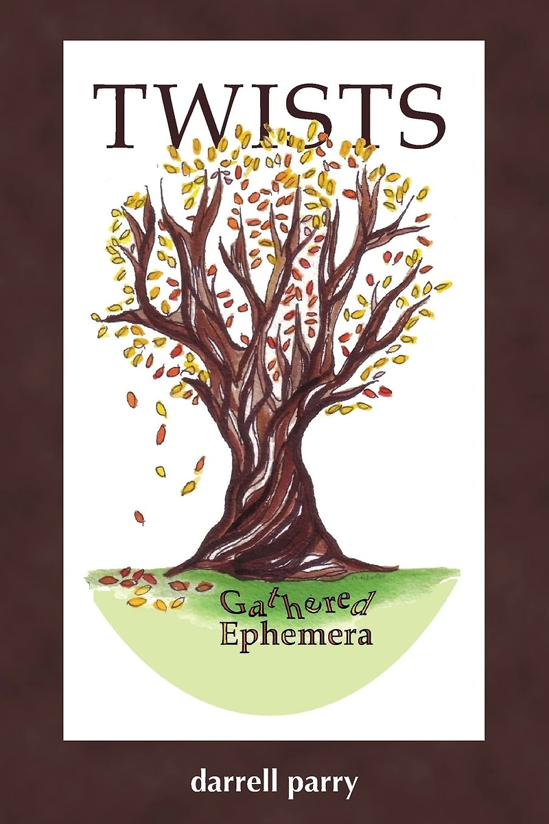 Twists: Gathered Ephemera