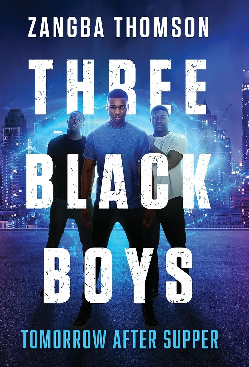 Three Black Boys: Tomorrow After Supper