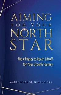 Aiming for Your North Star: The 4 Phases to Reach Liftoff for Your Growth Journey