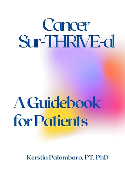 Cancer Sur-THRIVE-al: A Guidebook for Patients