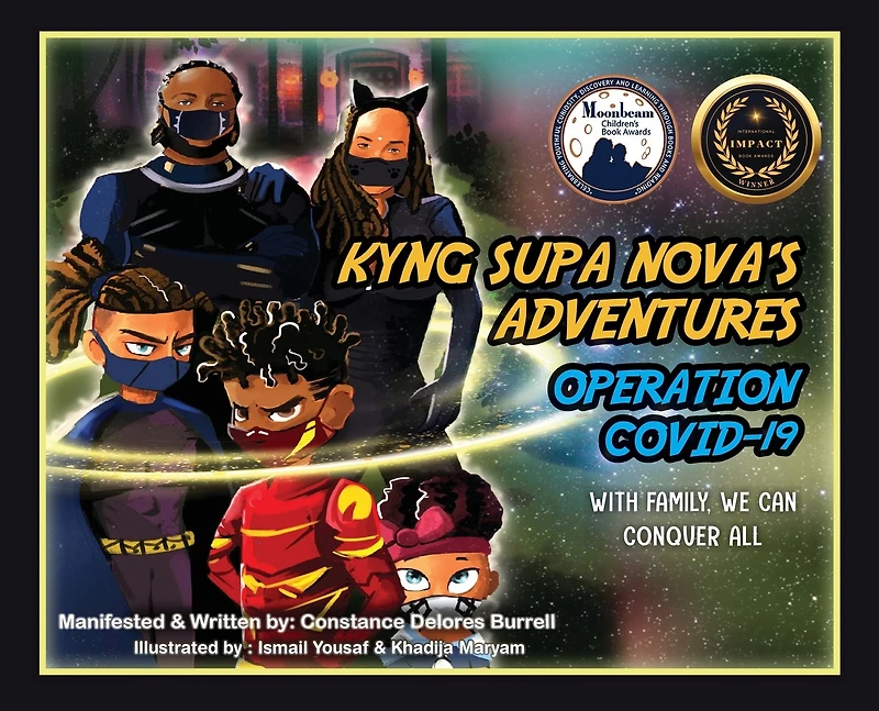 KYNG SUPA NOVA'S ADVENTURES: 'OPERATION COVID-19' WITH FAMILY, WE CAN CONQUER ALL