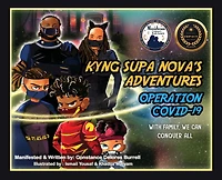 KYNG SUPA NOVA'S ADVENTURES: 'OPERATION COVID-19' WITH FAMILY, WE CAN CONQUER ALL