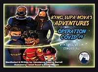 KYNG SUPA NOVA'S ADVENTURES: 'OPERATION COVID-19' WITH FAMILY, WE CAN CONQUER ALL