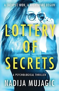 Lottery of Secrets: A Psychological Thriller with a Shocking Twist