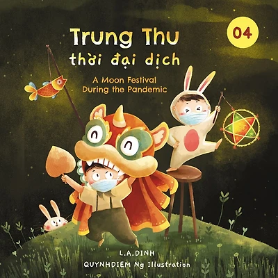 Trung Thu th?i d?i d?ch: A Moon Festival During the Pandemic