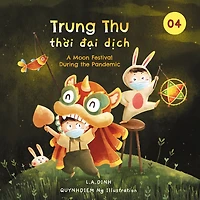 Trung Thu th?i d?i d?ch: A Moon Festival During the Pandemic
