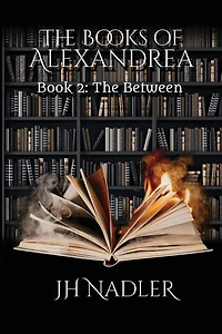 The Between: Books of Alexandrea