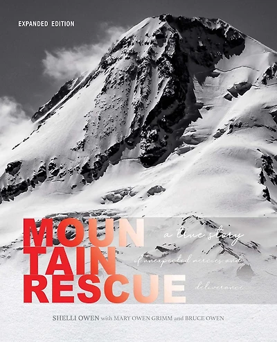 Mountain Rescue: A True Story of Unexpected Mercies and Deliverance
