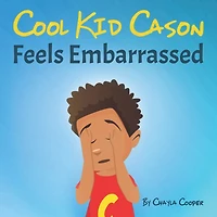Cool Kid Cason Feels Embarrassed