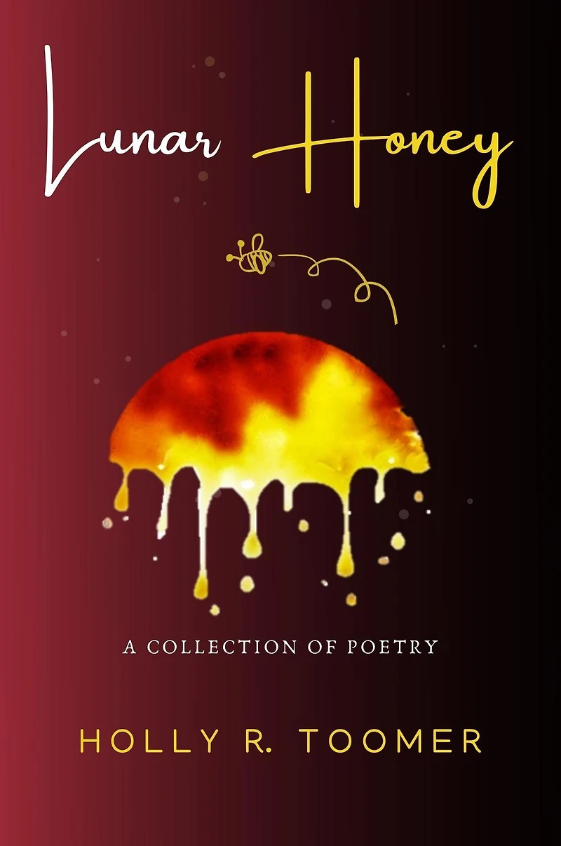 Lunar Honey: A Collection of Poetry