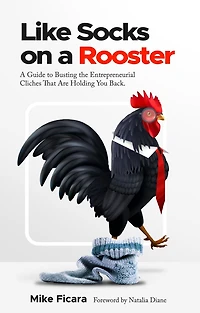 Like Socks On A Rooster