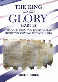 The King and His Glory (Part 2)