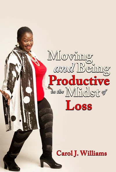 Moving and Being Productive The Midst of Loss