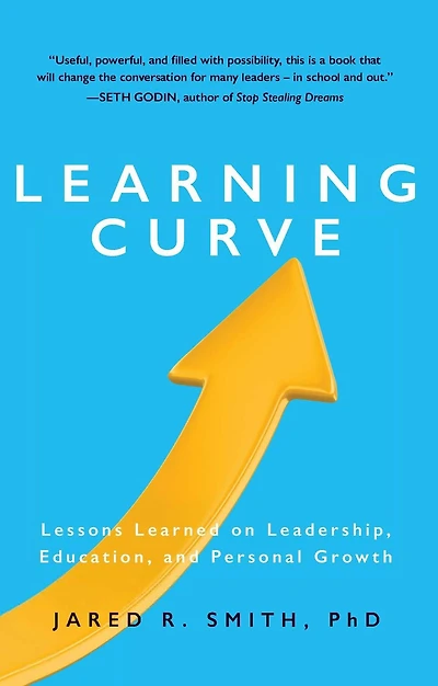 Learning Curve: Lessons on Leadership, Education, and Personal Growth