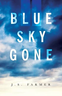 BLUE SKY GONE