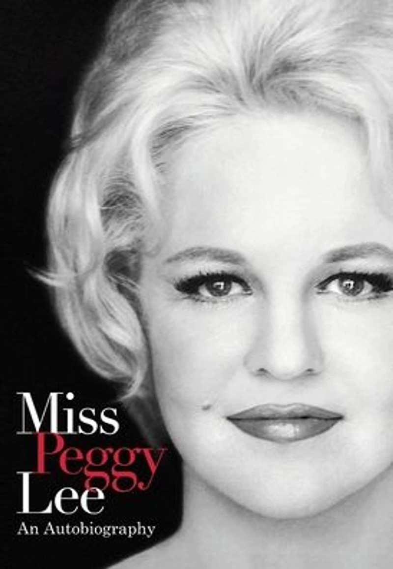 Miss Peggy Lee - An Autobiography