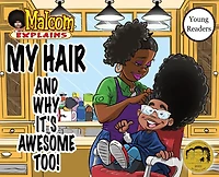My Hair: And Why It's Awesome Too!