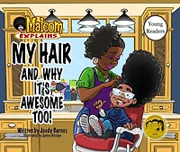My Hair: And Why It's Awesome Too!
