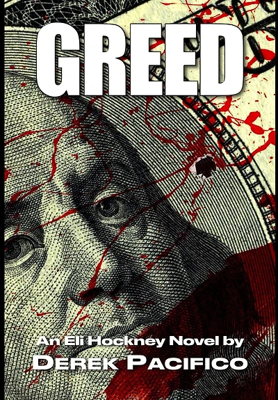 GREED: An Eli Hockney Novel