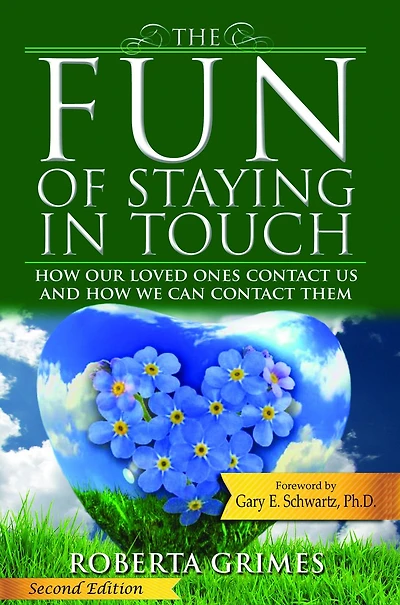 The Fun of Staying Touch: How Our Loved Ones Contact Us and We Can Them