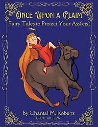 Once Upon A Claim: Fairy Tales to Protect Your Ass(ets)