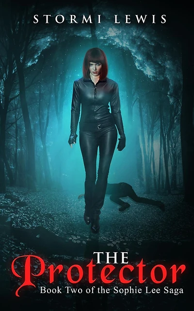 the Protector: Book Two of Sophie Lee Saga