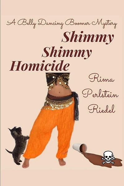 Shimmy Shimmy Homicide: A Belly Dancing Boomer Mystery