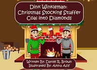 Dink Winkleman: Christmas Stocking Stuffer - Coal Into Diamonds