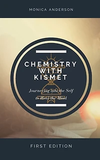 Chemistry with Kismet: Journeying into the Self to Heal the Mind