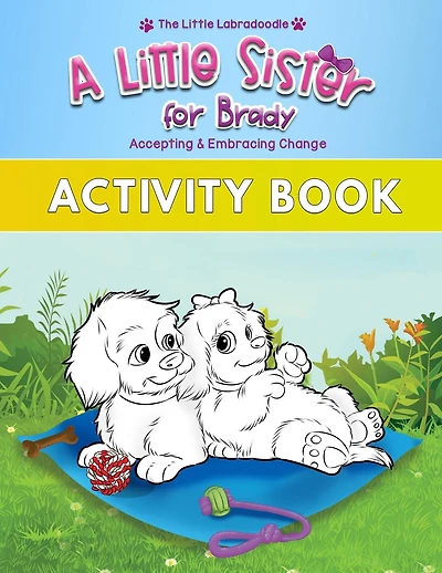 A Little Sister for Brady Activity Book: A Companion to the Picture Book with Coloring, Activities, Mazes, Word Search & More!