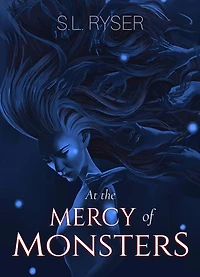 At the Mercy of Monsters: Second Edition