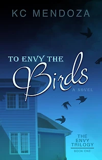 To Envy the Birds