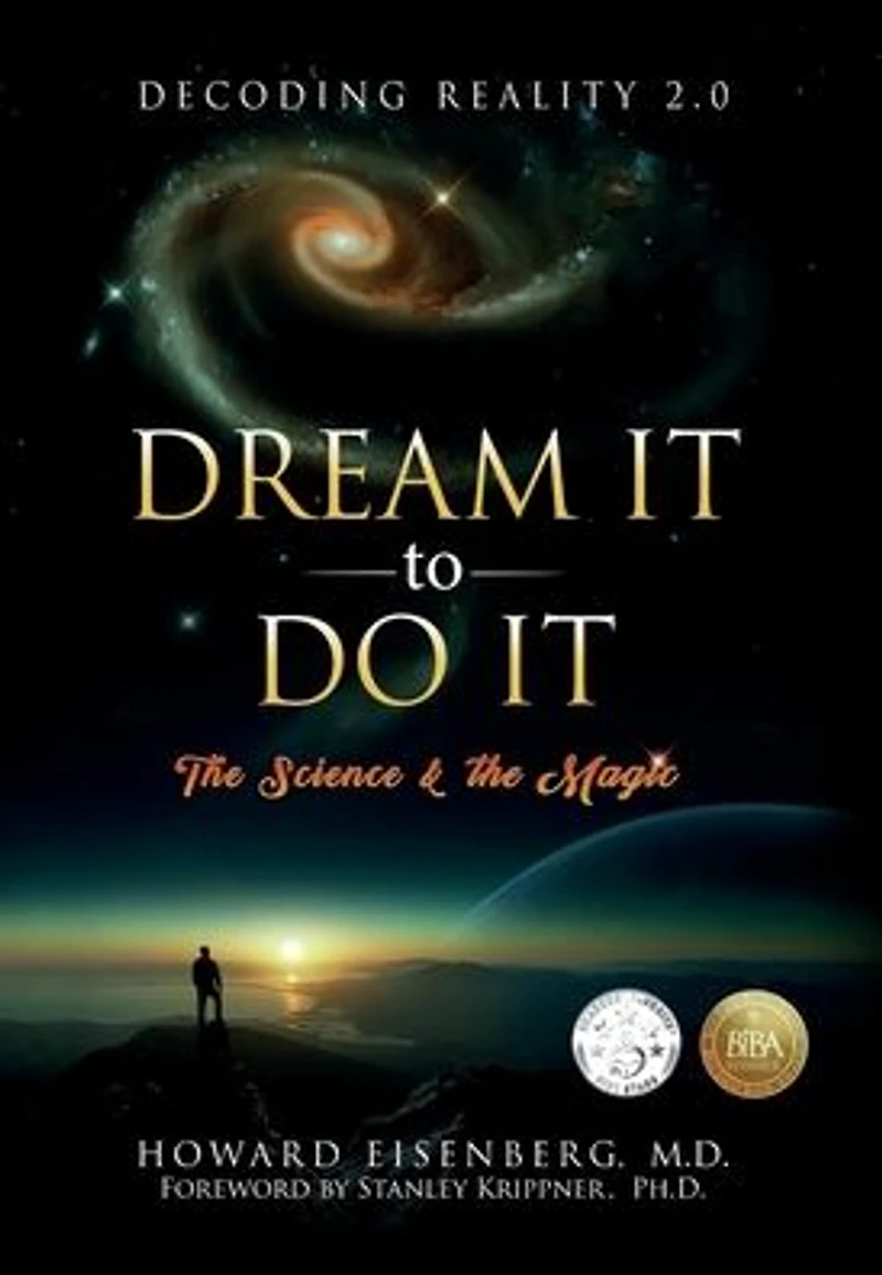 Dream It to Do It: the Science and Magic