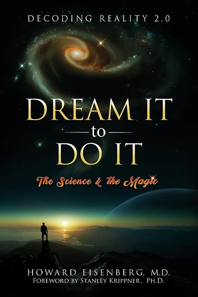 Dream It to Do It: the Science and Magic