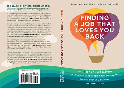Finding a Job That Loves You Back: The Three Conversations That Will Take You From Wherever You Are To Wherever You Discover You Want To Go