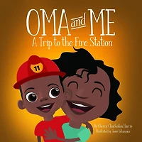 Oma and Me: A Trip To The Fire Station