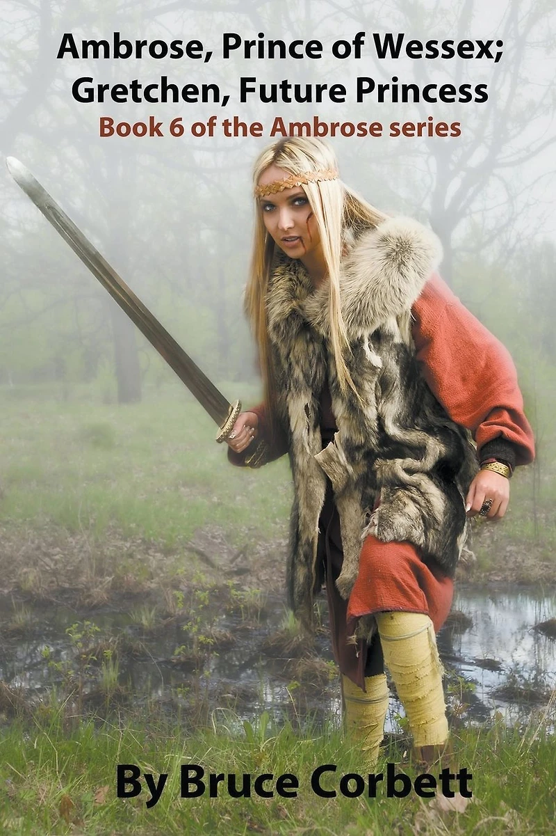 Ambrose, Prince of Wessex; Gretchen, Future Princess