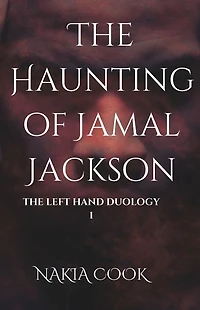 The Haunting of Jamal Jackson: The Left Hand Duology: Book 1