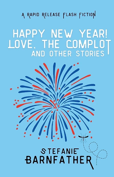 Happy New Year! Love, the Complot: and other stories