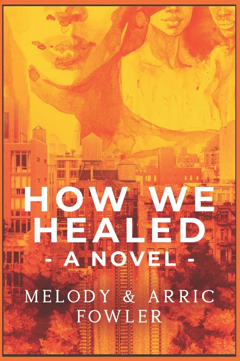 How We Healed: A Novel
