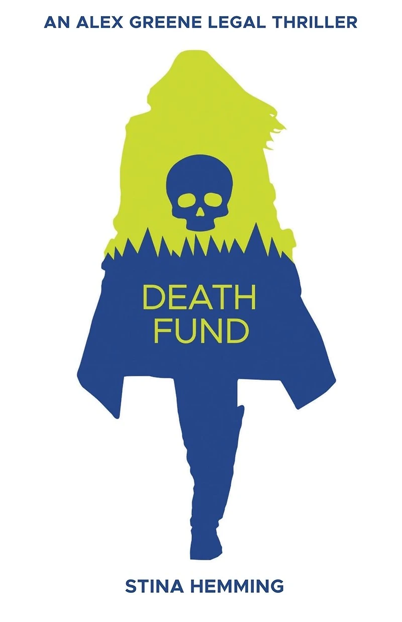 Death Fund (Alex Greene Legal Thriller, #1)