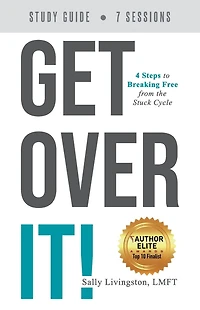 Get Over It: Study Guide